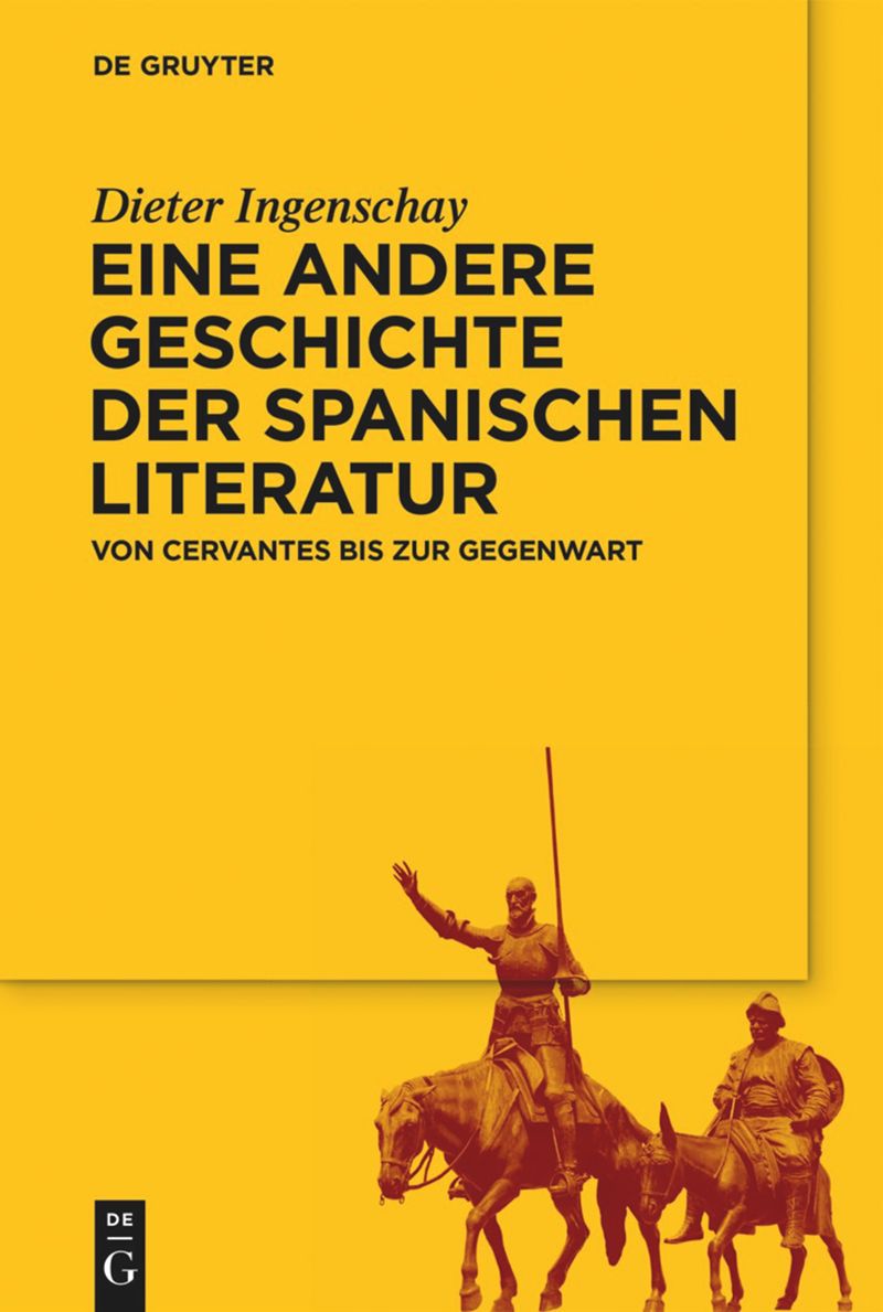 Dieter Ingenschay: Eine andere Geschichte der spanischen Literatur